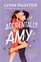 Book cover of Accidentally Amy by Lynn Painter