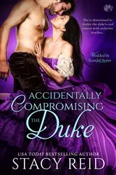 Book cover of Accidentally Compromising the Duke by Stacy Reid