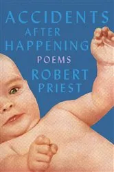 Book cover of Accidents After Happening by Robert Priest