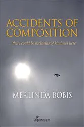 Book cover of Accidents of Composition by Merlinda Bobis