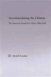 Book cover of Accommodating the Chinese by Michelle Campbell Renshaw