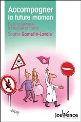 Book cover of Accompagner la future maman by Unknown