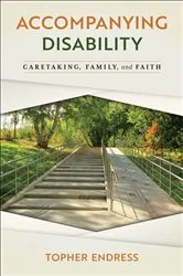 Book cover of Accompanying Disability by Topher Endress