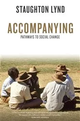 Book cover of Accompanying by Staughton Lynd