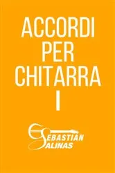 Book cover of Accordi per chitarra I by Sebastián Salinas