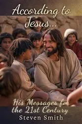 Book cover of According to Jesus... by Steven Smith