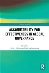 Book cover of Accountability for Effectiveness in Global Governance by John Kirton
