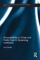 Book cover of Accountability in Crises and Public Trust in Governing Institutions by Lina Svedin