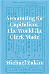 Book cover of Accounting for Capitalism by Michael Zakim