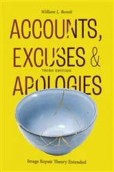 Book cover of Accounts, Excuses, and Apologies (3rd ed.) by William L. Benoit