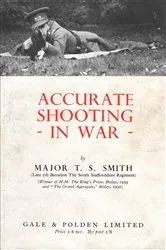 Book cover of ACCURATE SHOOTING IN WAR by Major T. S. Smith