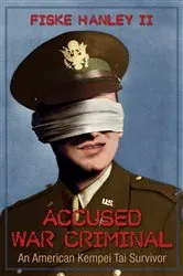 Book cover of Accused War Criminal by Fiske Hanley