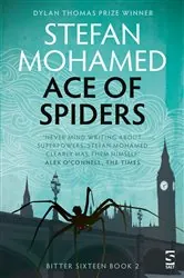 Book cover of Ace of Spiders by Stefan Mohamed
