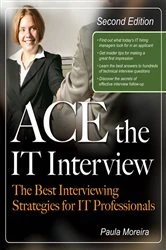 Book cover of Ace the IT Interview (2nd ed.) by Paula Moreira