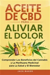 Book cover of Aceite de CBD para aliviar el dolor by Jack Baker