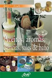 Book cover of Aceites, aromas, esencias, sales de baño by E. Canella