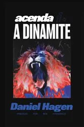 Book cover of Acenda A Dinamite by Daniel Hagen