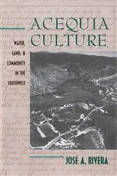 Book cover of Acequia Culture by José A. Rivera