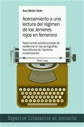 Book cover of Acercamiento a una lectura del régimen de los Jemeres rojos en femenino by Àngels Santa