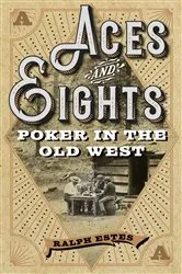 Book cover of Aces and Eights by Ralph Estes