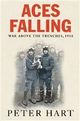 Book cover of Aces Falling by Peter Hart