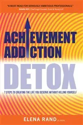 Book cover of Achievement Addiction DETOX by Unknown