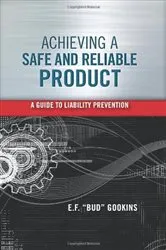 Book cover of Achieving a Safe and Reliable Product by E.F. 