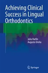 Book cover of Achieving Clinical Success in Lingual Orthodontics by Julia Harfin