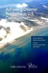 Book cover of Achieving Disaster Resilience in U.S. Communities by Stephanie Sanok Kostro