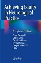 Book cover of Achieving Equity in Neurological Practice by Bruce Ovbiagele