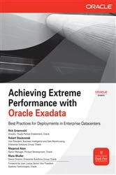 Book cover of Achieving Extreme Performance with Oracle Exadata by Rick Greenwald