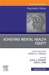 Book cover of Achieving Mental Health Equity, An Issue of Psychiatric Clinics of North America EBook by Altha J. Stewart MD