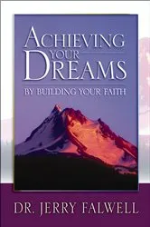 Book cover of Achieving Your Dreams by Jerry Falwell