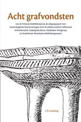 Book cover of Acht grafvondsten van de Veluwse klokbekergroep als uitgangspunt voor chronologische beschouwingen over de relaties saalisch-böhmische Schnurkeramik, Enkelgrafcultuur, Klokbeker-Oostgroep en Nederlands-Westduitse klokbekergroepen by Unknown