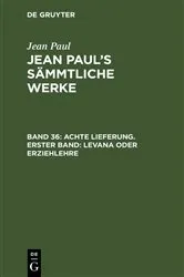 Book cover of Achte Lieferung. Erster Band: Levana oder Erziehlehre by Jean Paul