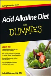 Book cover of Acid Alkaline Diet For Dummies by Julie Wilkinson