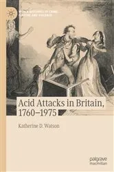 Book cover of Acid Attacks in Britain, 1760–1975 by Unknown