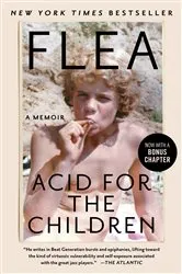 Book cover of Acid for the Children by Flea