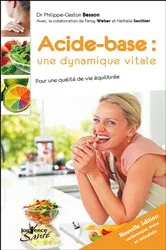 Book cover of Acide-base : une dynamique vitale (nouvelle édition) by Philippe-Gaston Besson