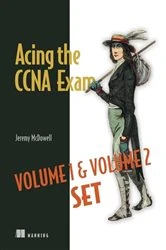 Book cover of Acing the CCNA Exam Volumes 1 & 2 by Jeremy McDowell