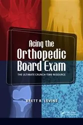 Book cover of Acing the Orthopedic Board Exam by Brett Levine