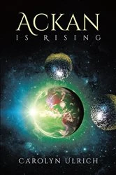 Book cover of Ackan is Rising by Carolyn Ulrich