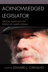 Book cover of Acknowledged Legislator by Edward J. Carvalho