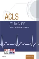 Book cover of ACLS Study Guide - E-Book (5th ed.) by Aehlert MSEd, BSPA, RN, Barbara J