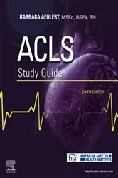 Book cover of ACLS Study Guide - E-Book (6th ed.) by Aehlert MSEd, BSPA, RN, Barbara J