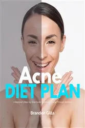 Book cover of Acne Diet Plan by Brandon Gilta