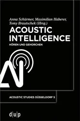 Book cover of Acoustic Intelligence by Anna Schürmer