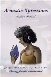 Book cover of Acoustic Xpression by Jacklyn Ireland