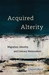 Book cover of Acquired Alterity by Edward Mack