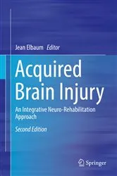 Book cover of Acquired Brain Injury (2nd ed.) by Jean Elbaum